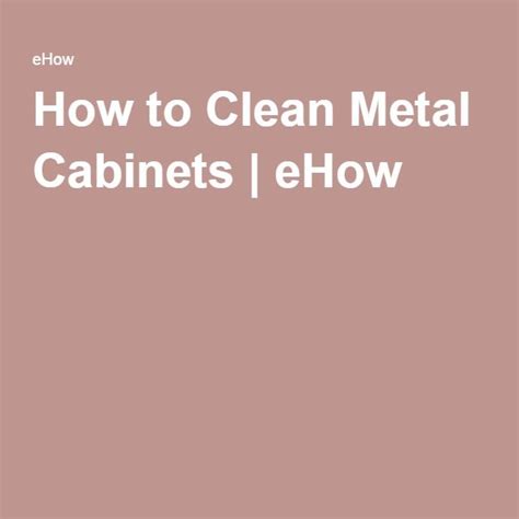 how to clean steel cabinets|cleaning metal cabinets from scratch.